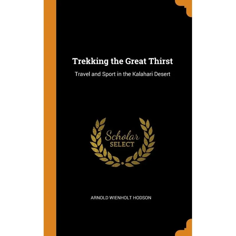 Trekking the Great Thirst