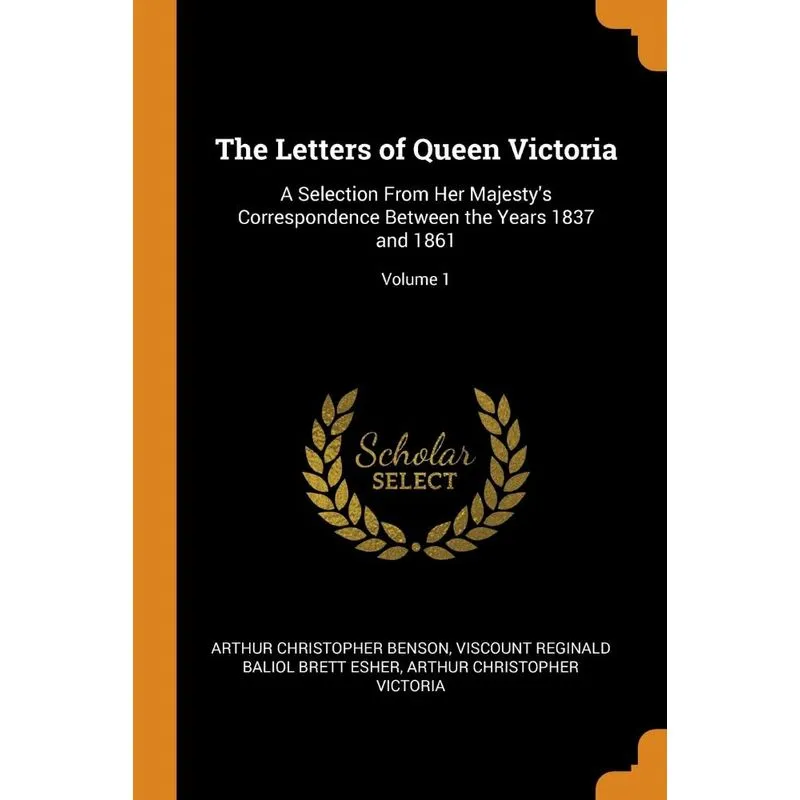 The Letters of Queen Victoria
