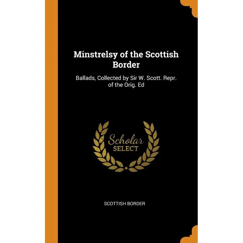 Minstrelsy of the Scottish Border