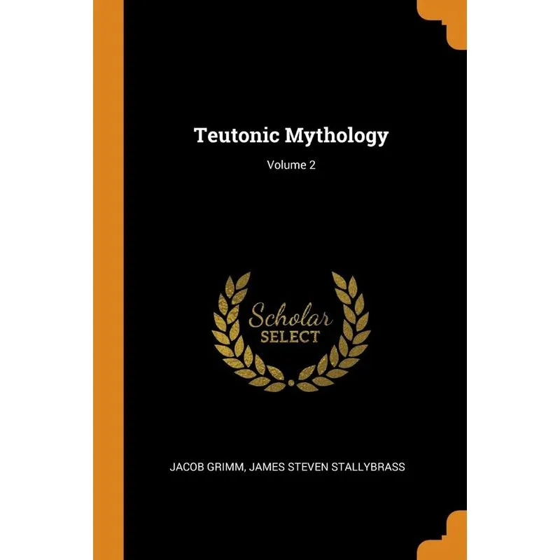 Teutonic Mythology, Volume 2