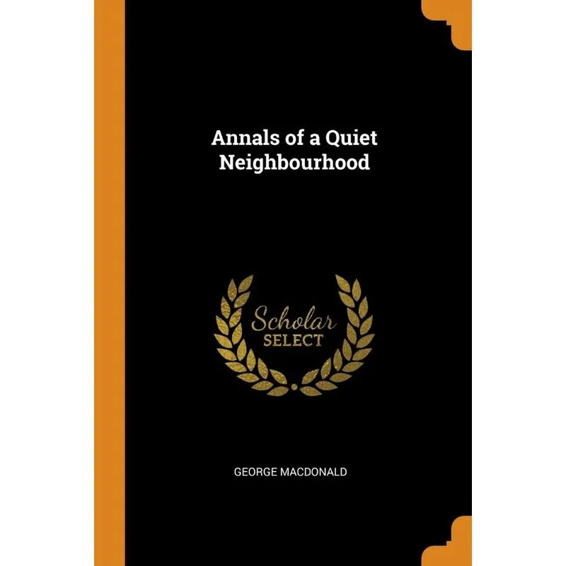 Annals of a Quiet Neighbourhood