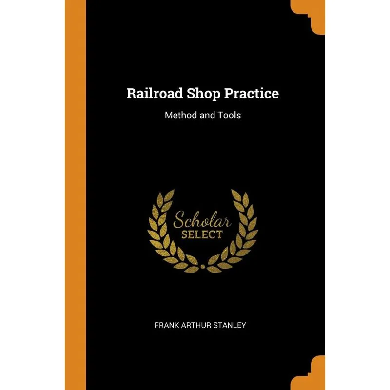 Railroad Shop Practice