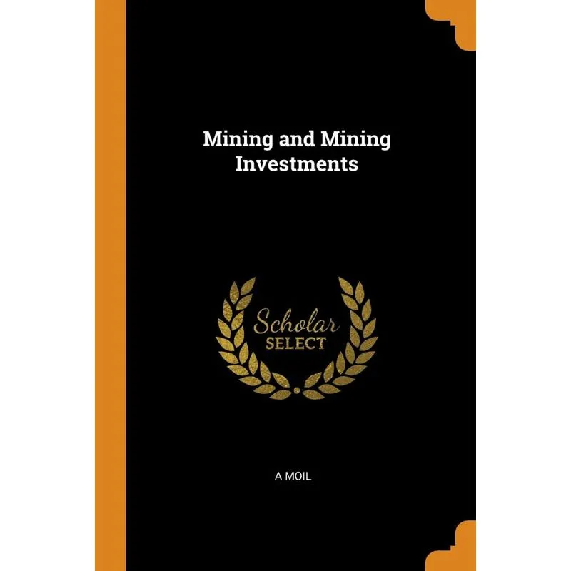 Mining and Mining Investments