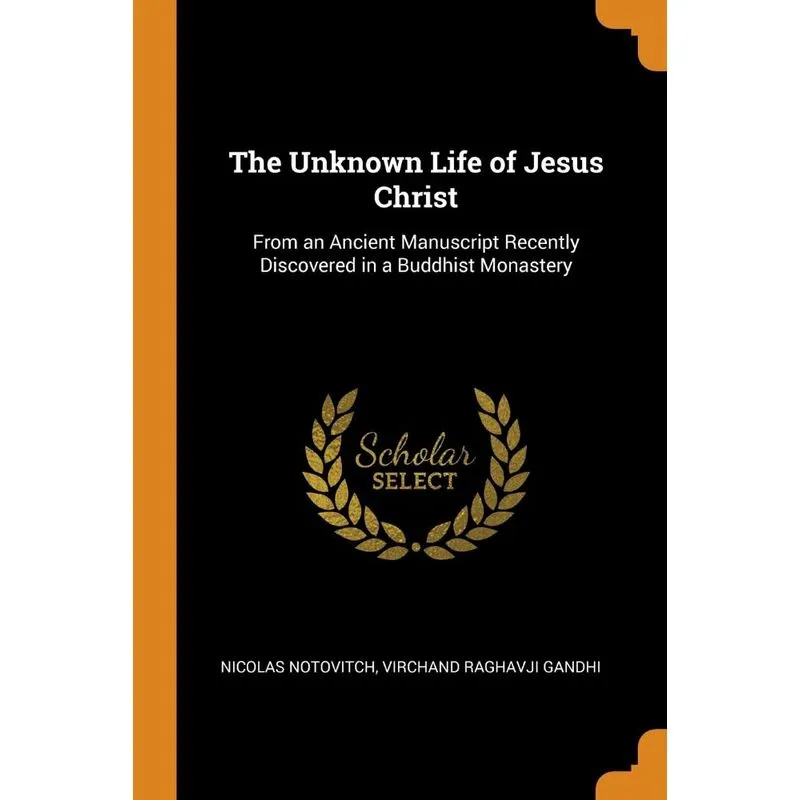 The Unknown Life of Jesus Christ