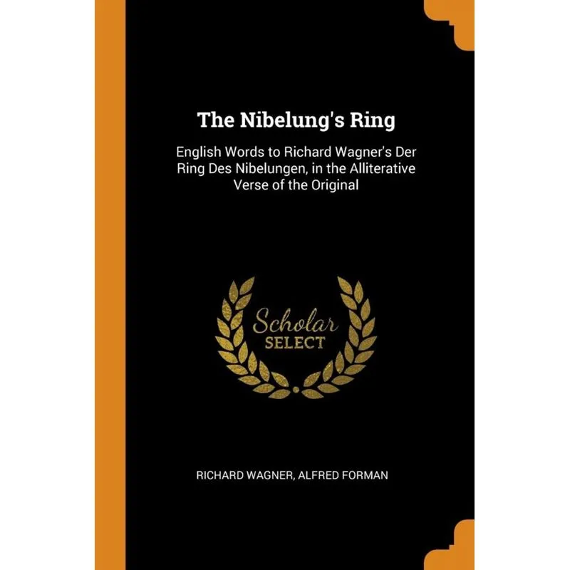 The Nibelungs Ring