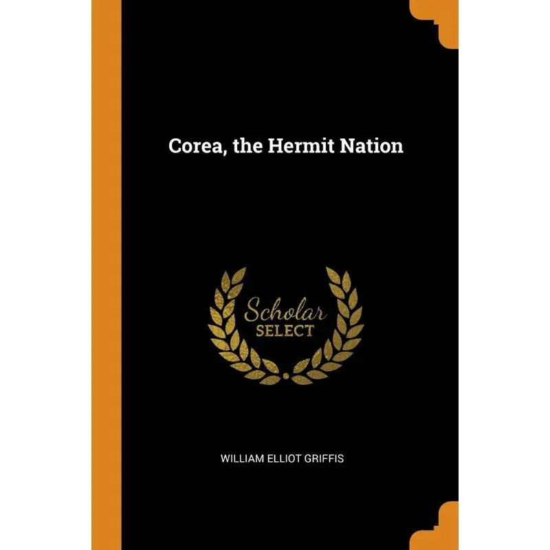 Corea, the Hermit Nation