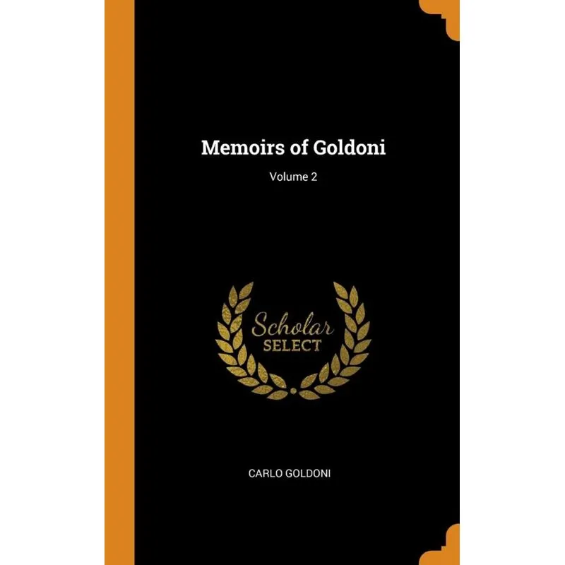 Memoirs of Goldoni, Volume 2