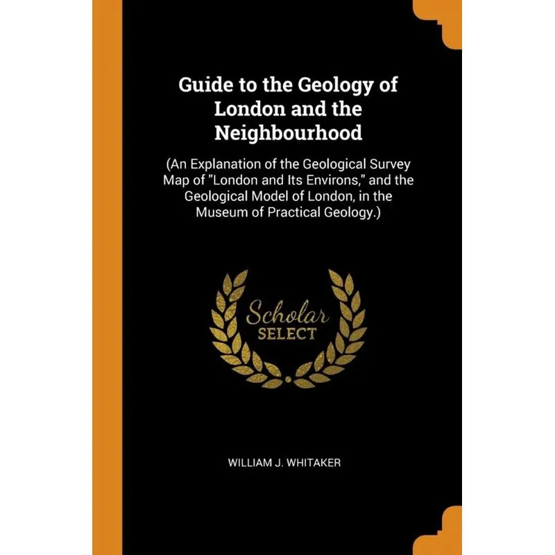 Guide to the Geology of London and the Neighbourhood