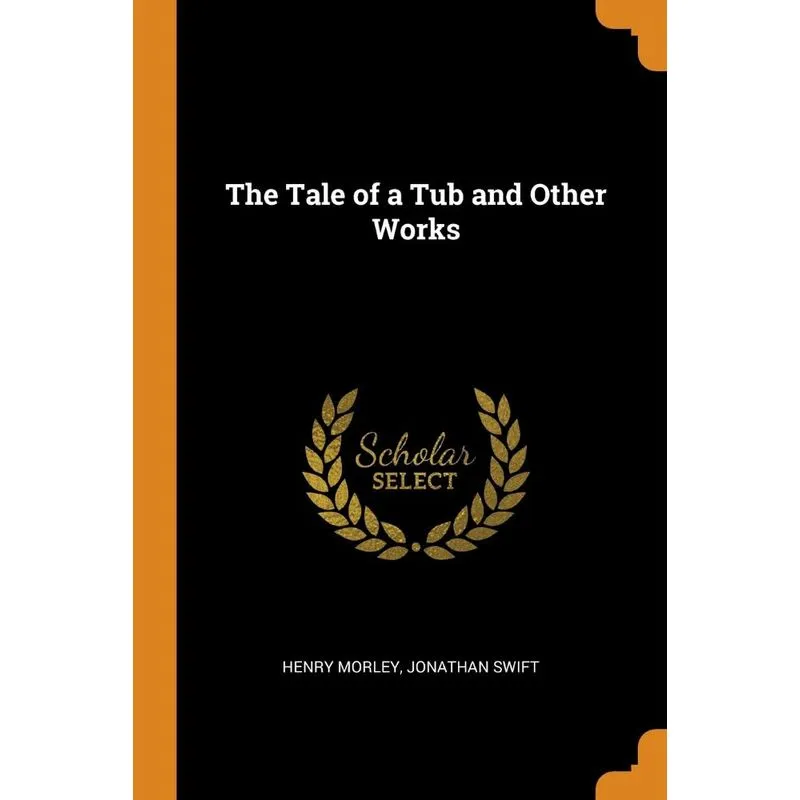 The Tale of a Tub and Other Works