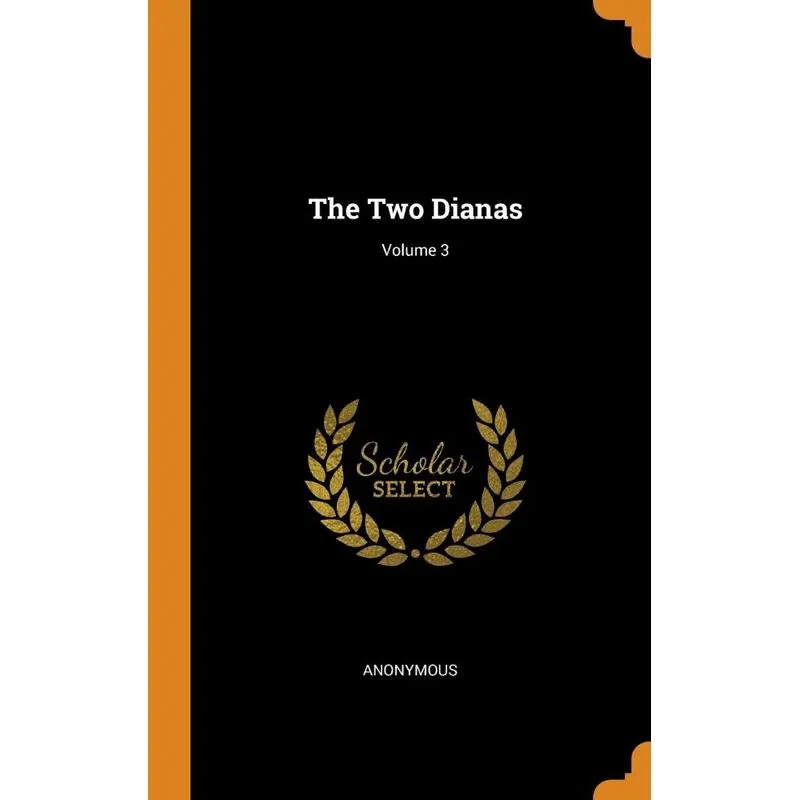 The Two Dianas, Volume 3