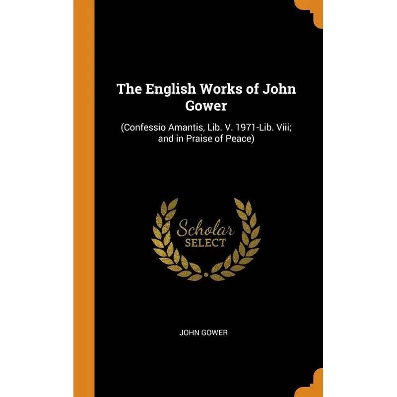 The English Works of John Gower