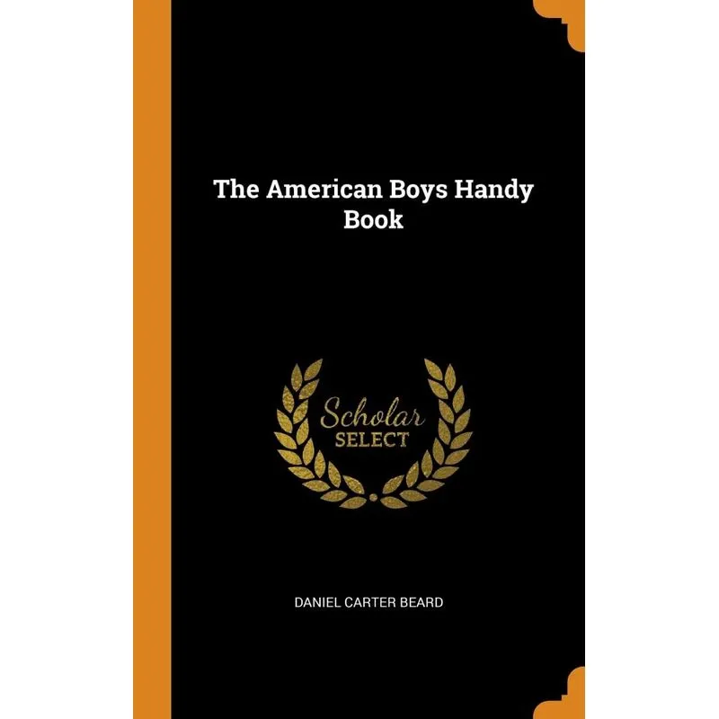 The American Boys Handy Book