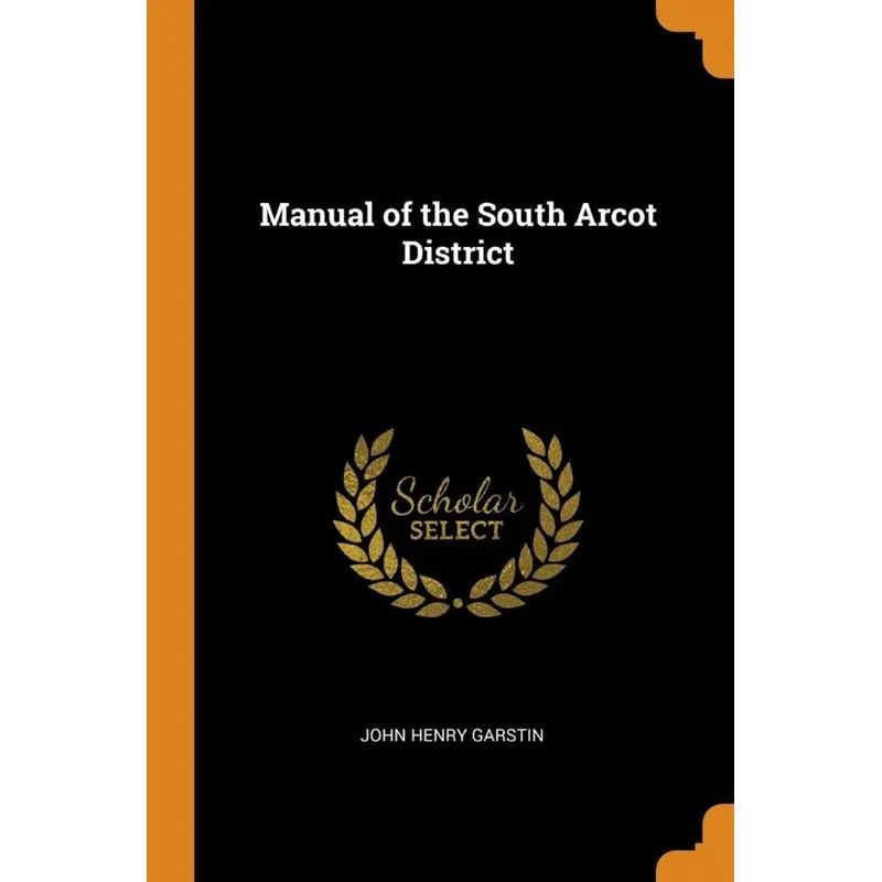 Manual of the South Arcot District
