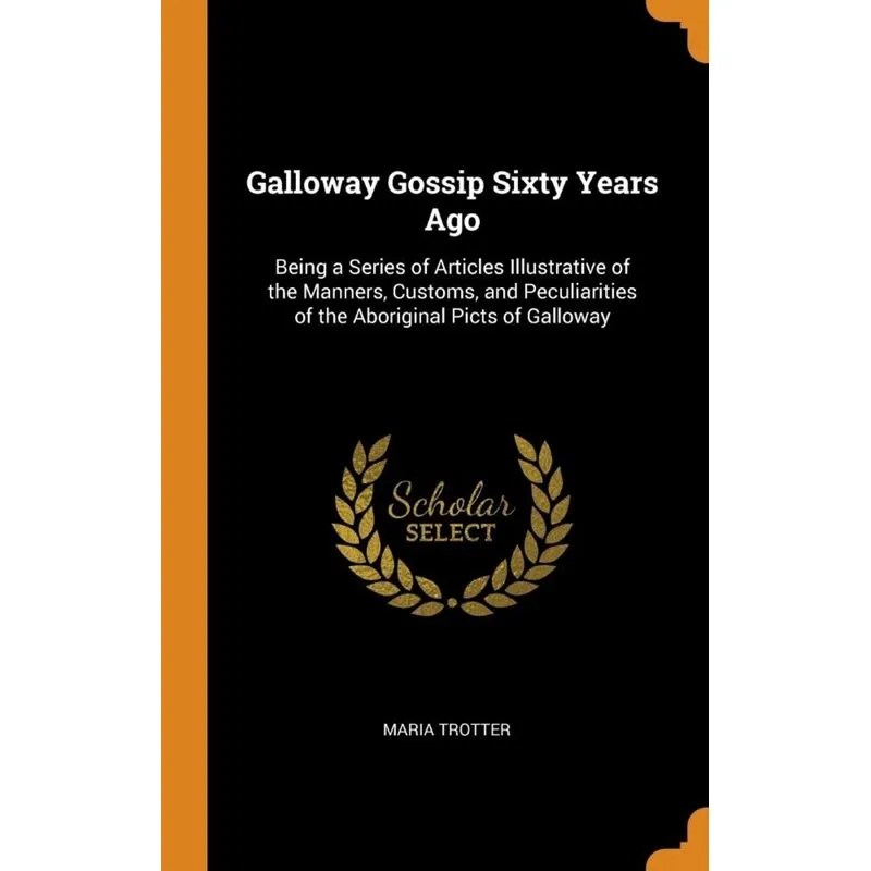 Galloway Gossip Sixty Years Ago