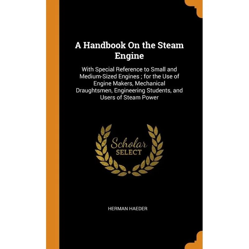 A Handbook On the Steam Engine