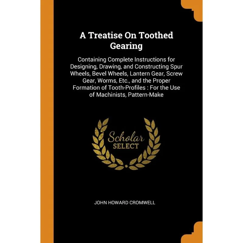 A Treatise On Toothed Gearing