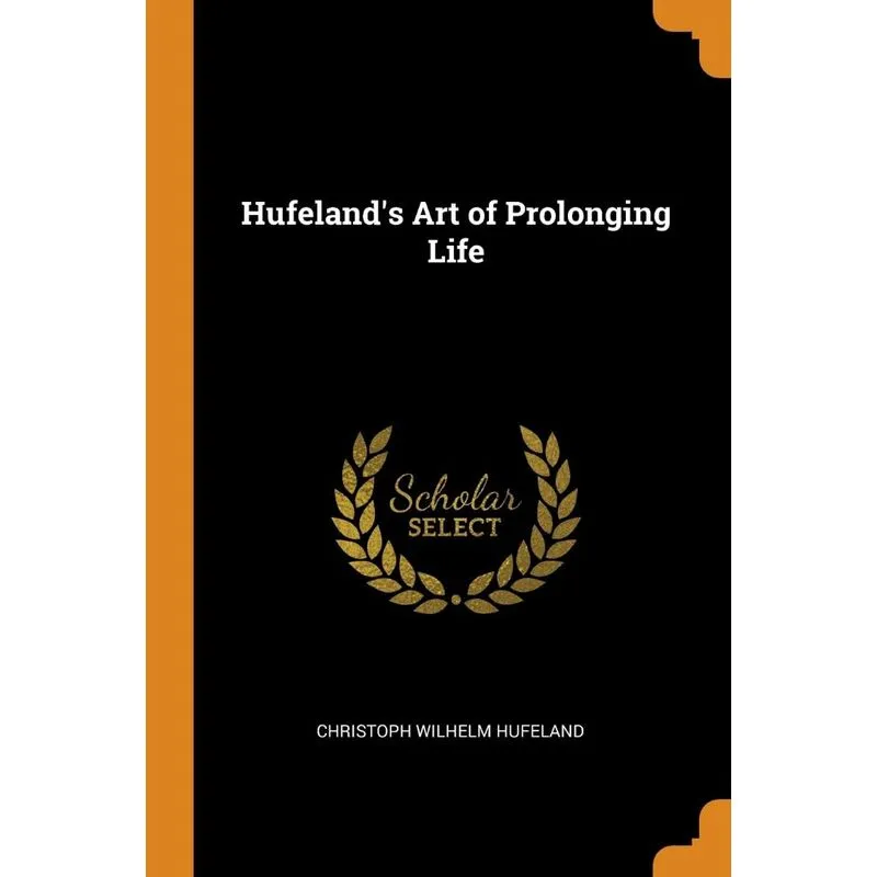 Hufelands Art of Prolonging Life