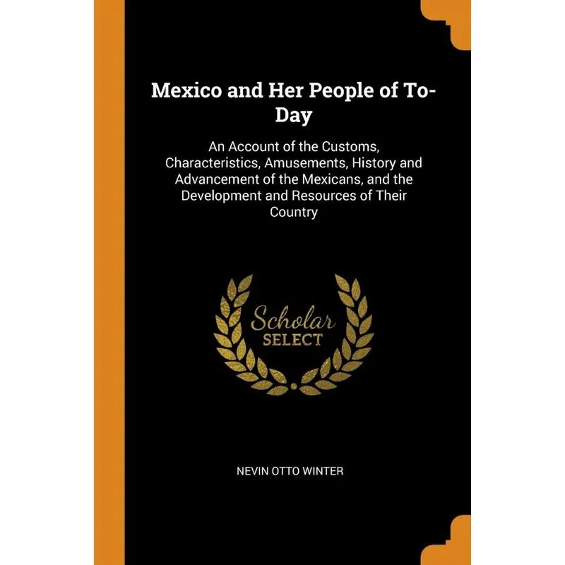 Mexico and Her People of To-Day
