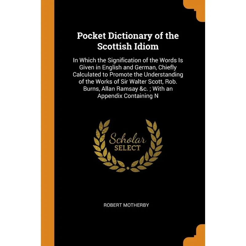 Pocket Dictionary of the Scottish Idiom