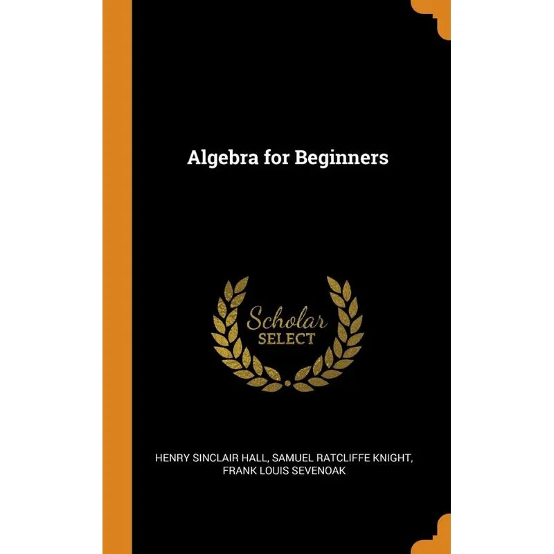 Algebra for Beginners