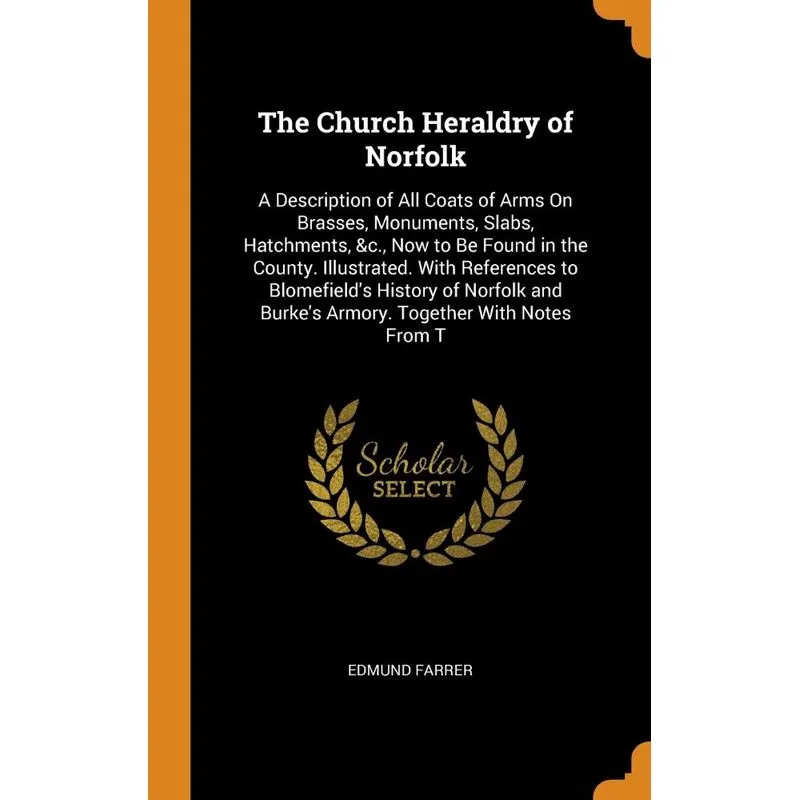 The Church Heraldry of Norfolk