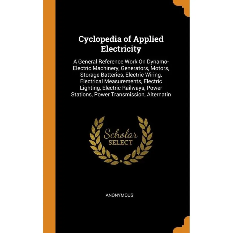 Cyclopedia of Applied Electricity