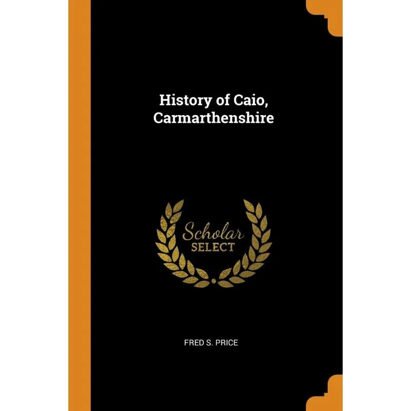 History of Caio, Carmarthenshire