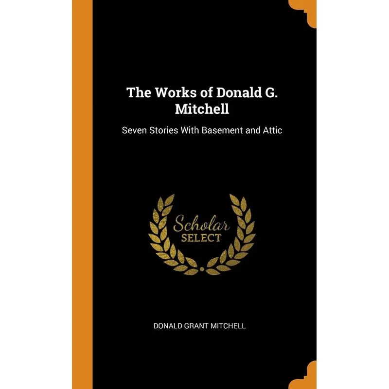 The Works of Donald G. Mitchell