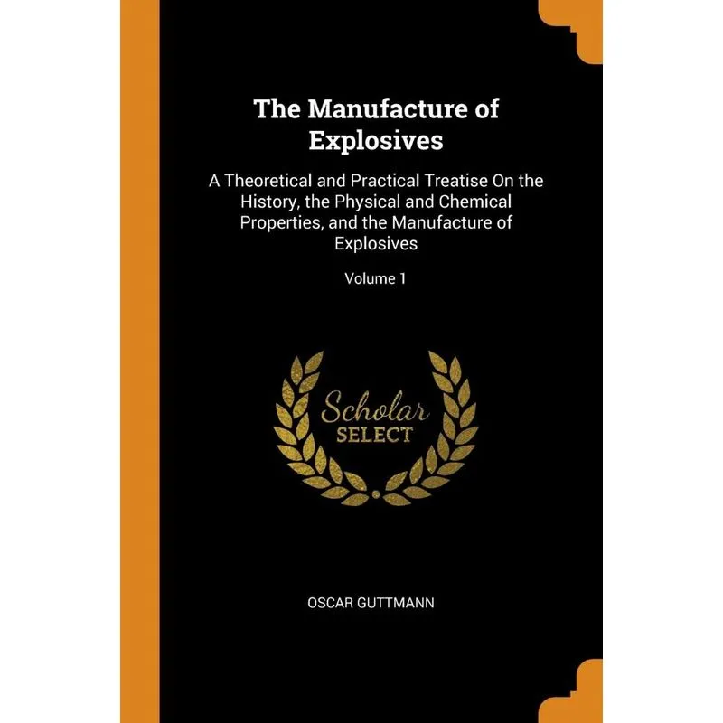 The Manufacture of Explosives