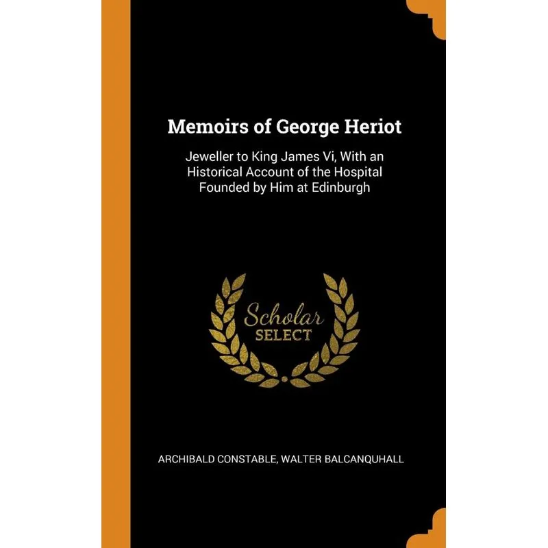Memoirs of George Heriot