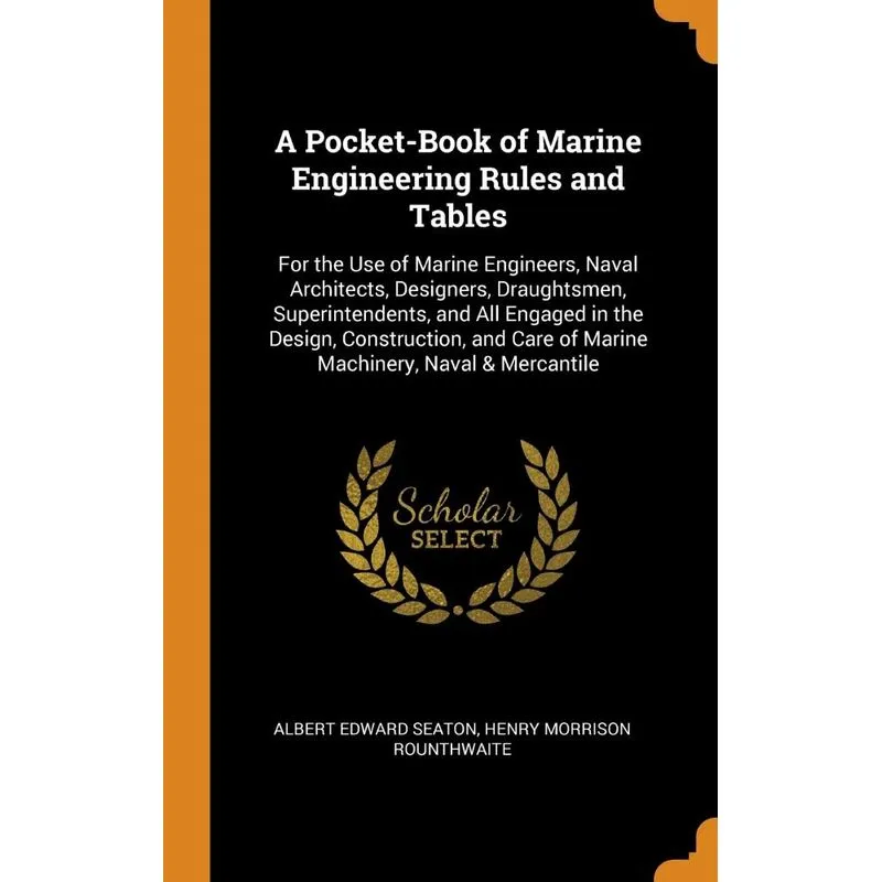 A Pocket-Book of Marine Engineering Rules and Tables