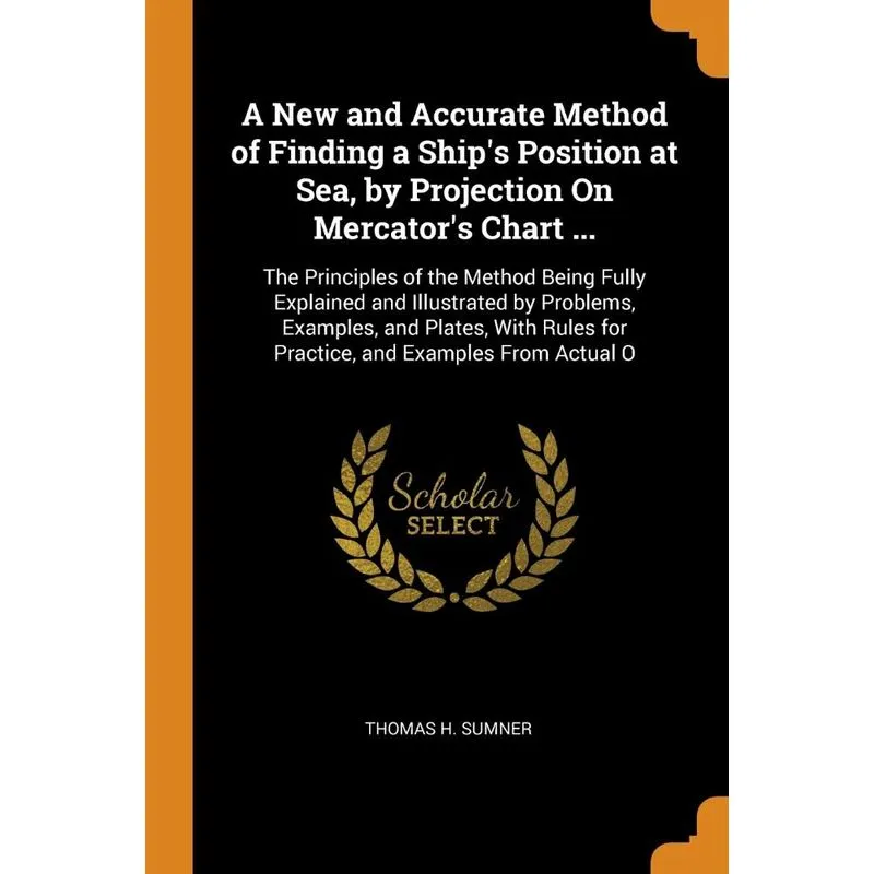 A New and Accurate Method of Finding a Ships Position at S