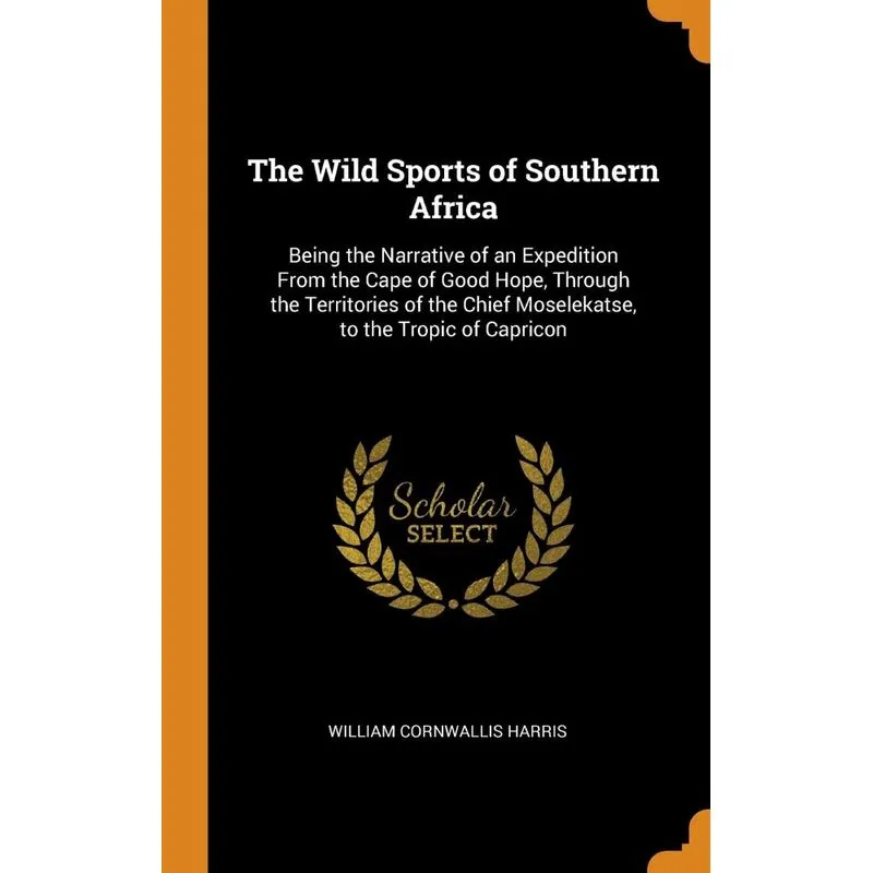 The Wild Sports of Southern Africa