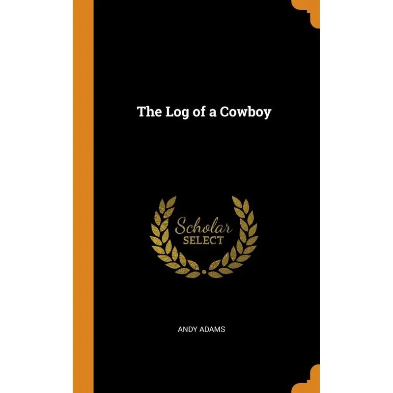 The Log of a Cowboy