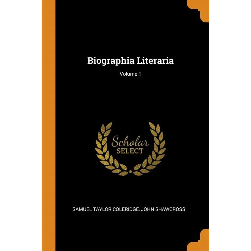 Biographia Literaria, Volume 1