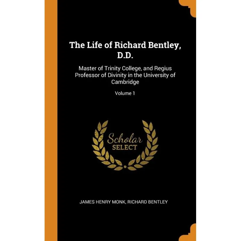 The Life of Richard Bentley, D.D.