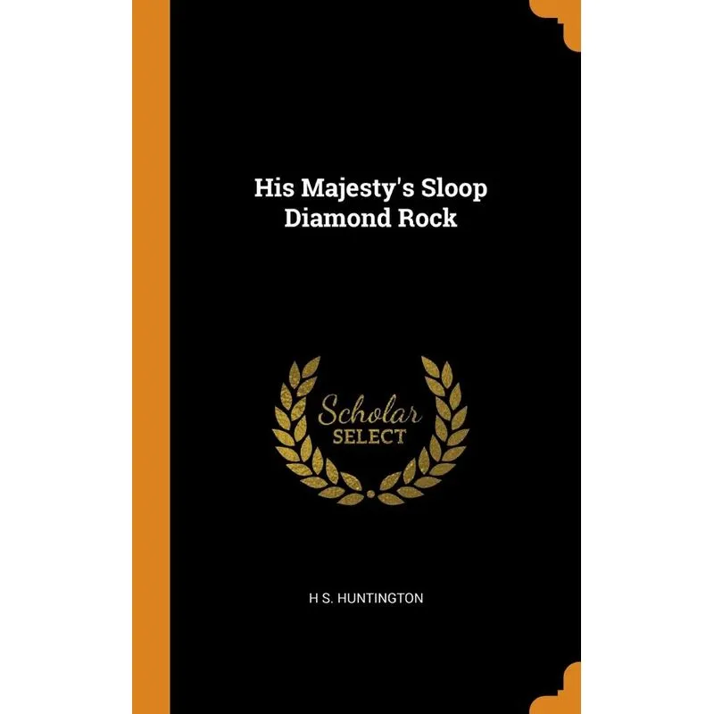 His Majestys Sloop Diamond Rock