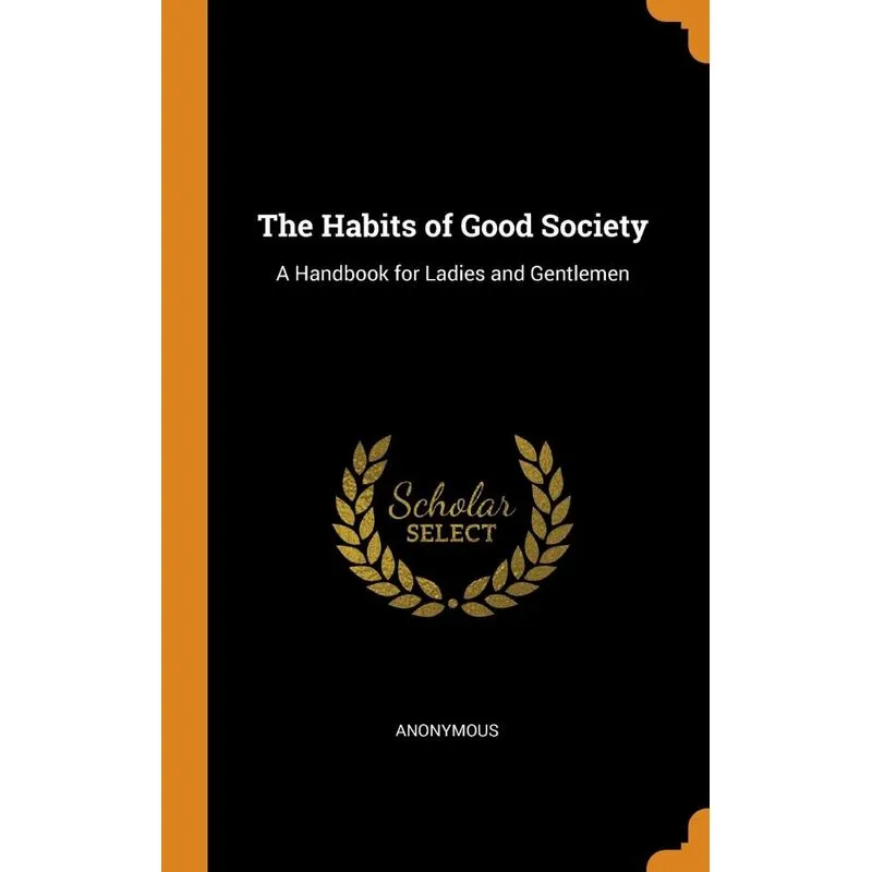 The Habits of Good Society