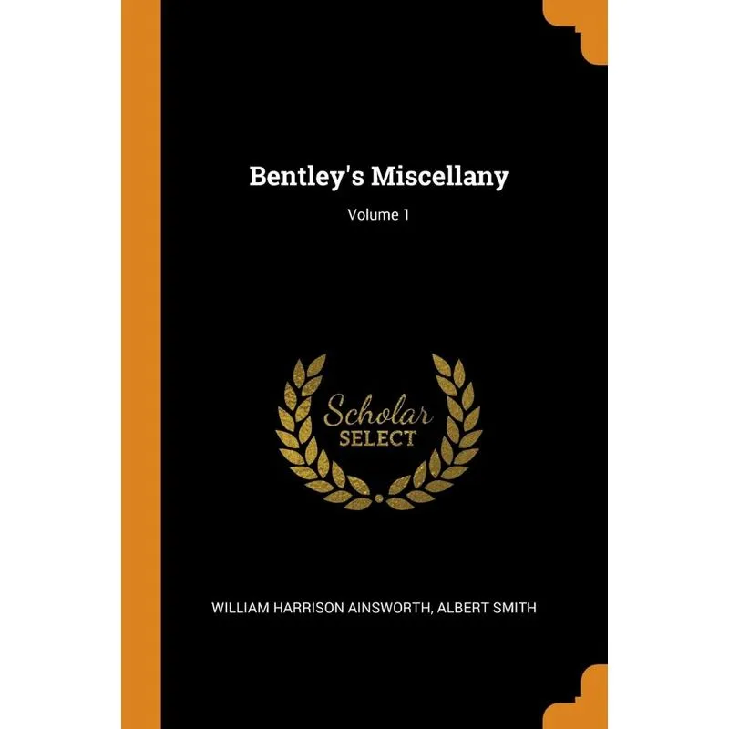 Bentleys Miscellany, Volume 1