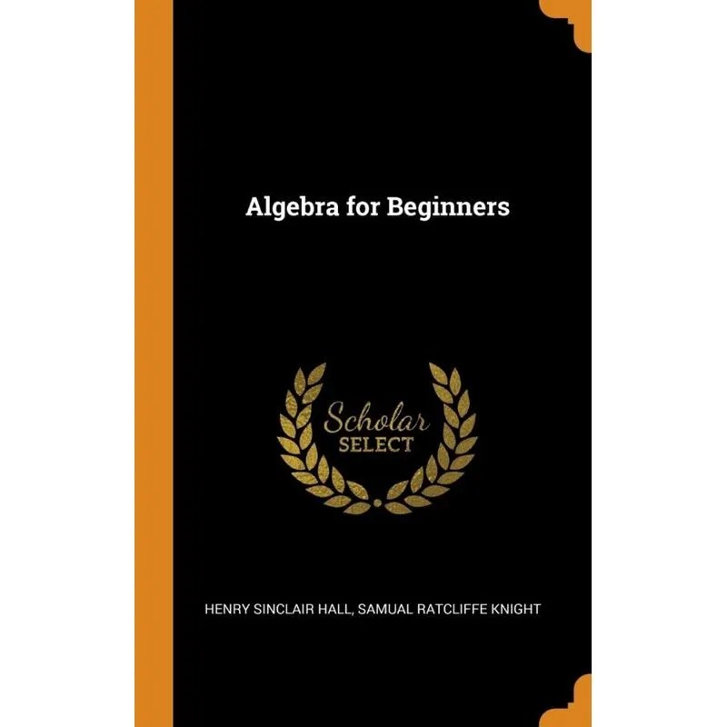 Algebra for Beginners
