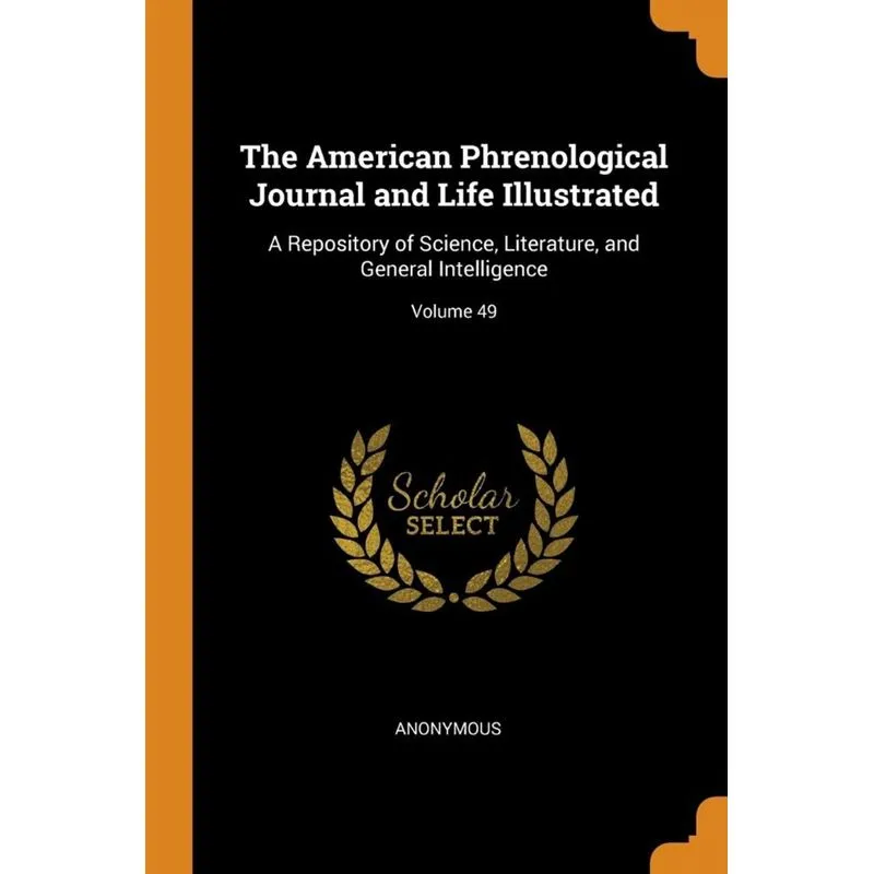 The American Phrenological Journal and Life Illustrated