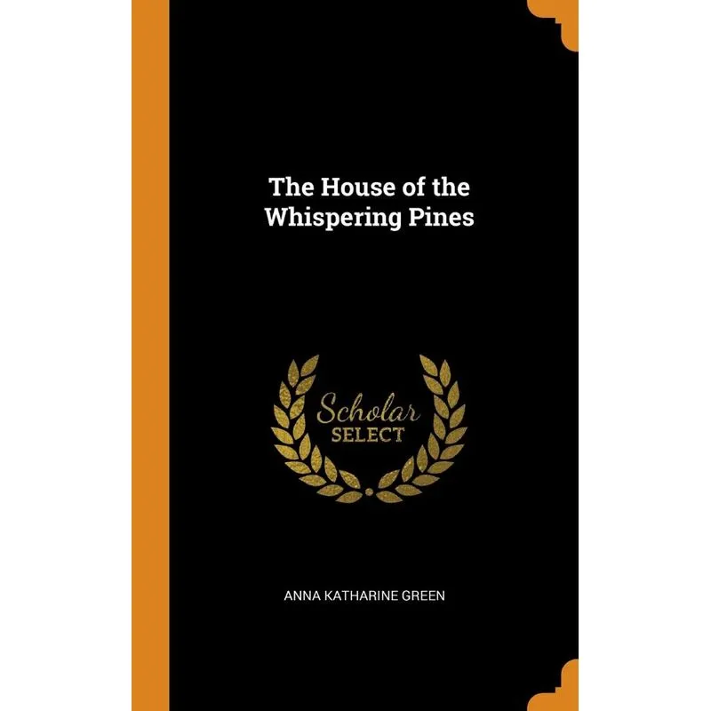 The House of the Whispering Pines