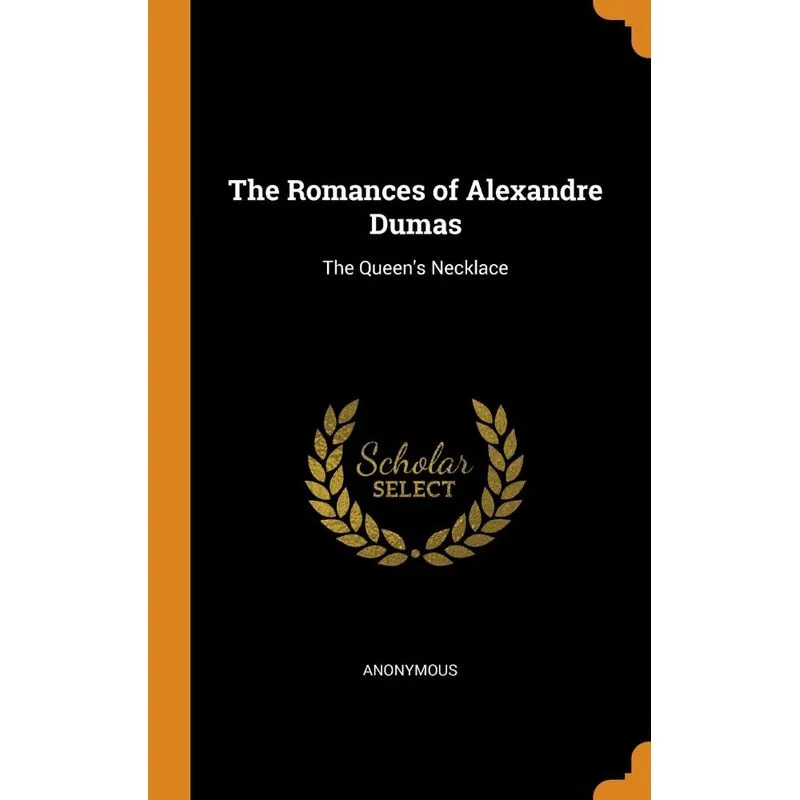 The Romances of Alexandre Dumas