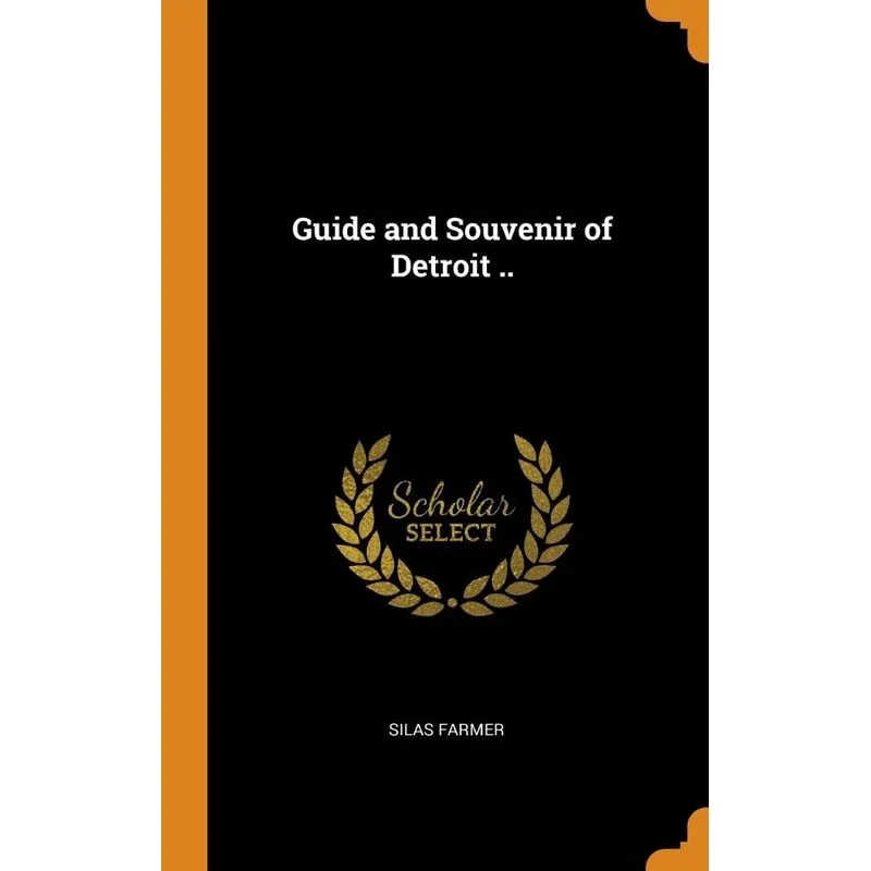 Guide and Souvenir of Detroit ..