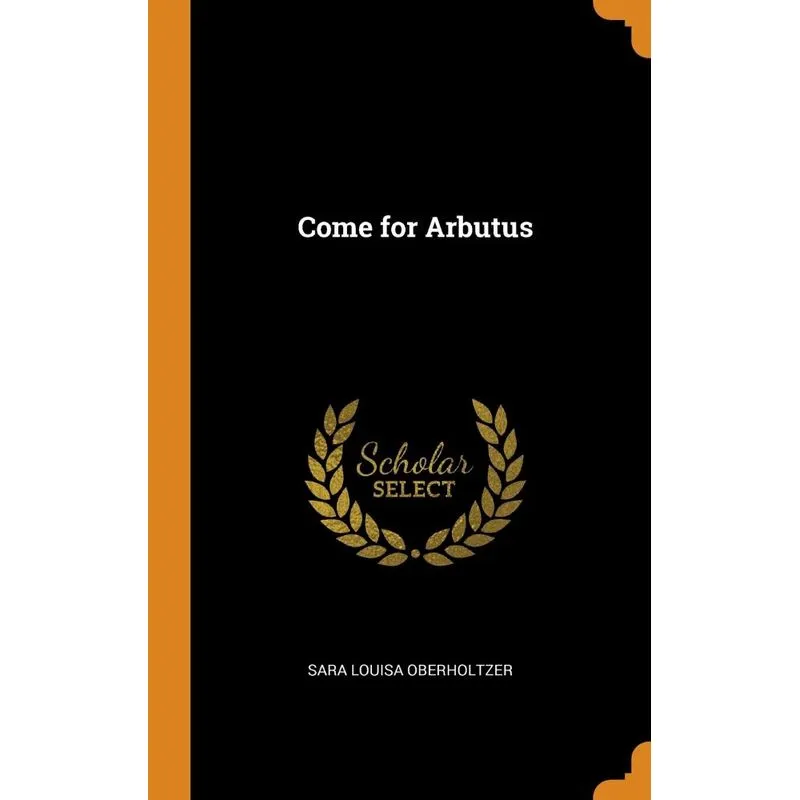 Come for Arbutus