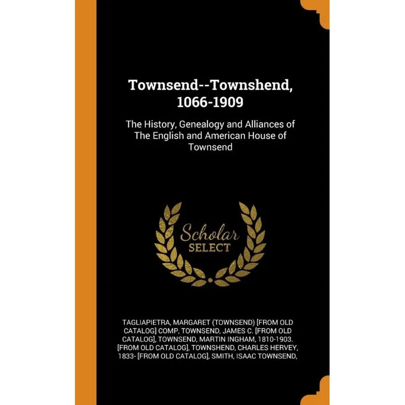 Townsend--Townshend, 1066-1909