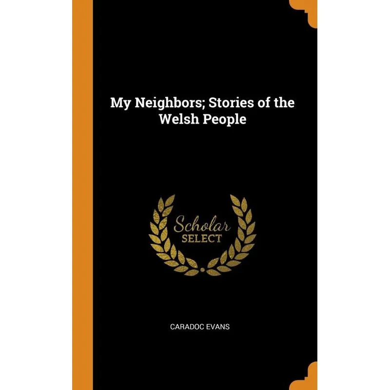 My Neighbors, Stories of the Welsh People