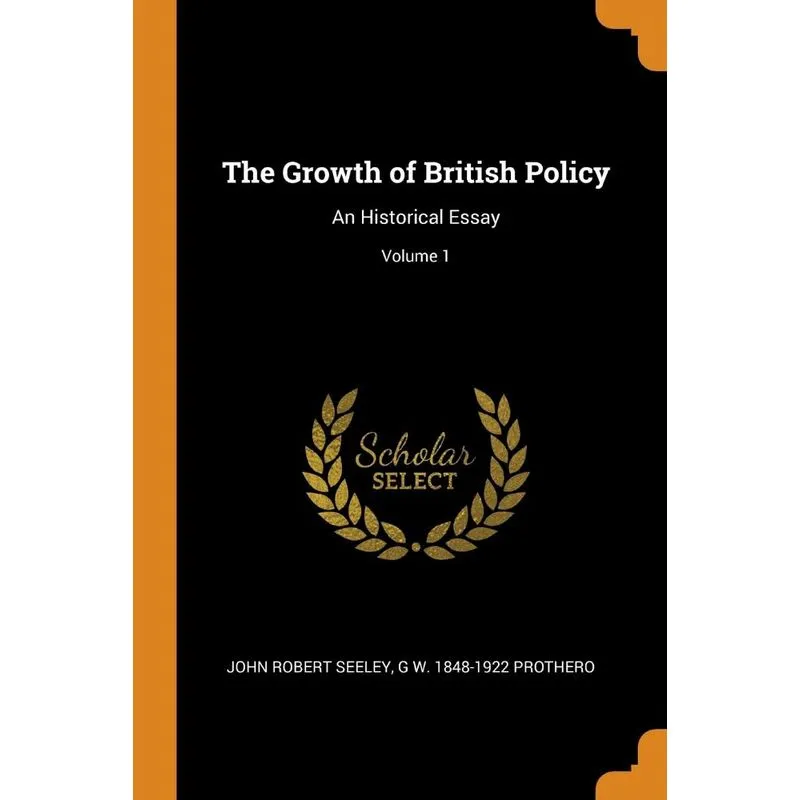 The Growth of British Policy