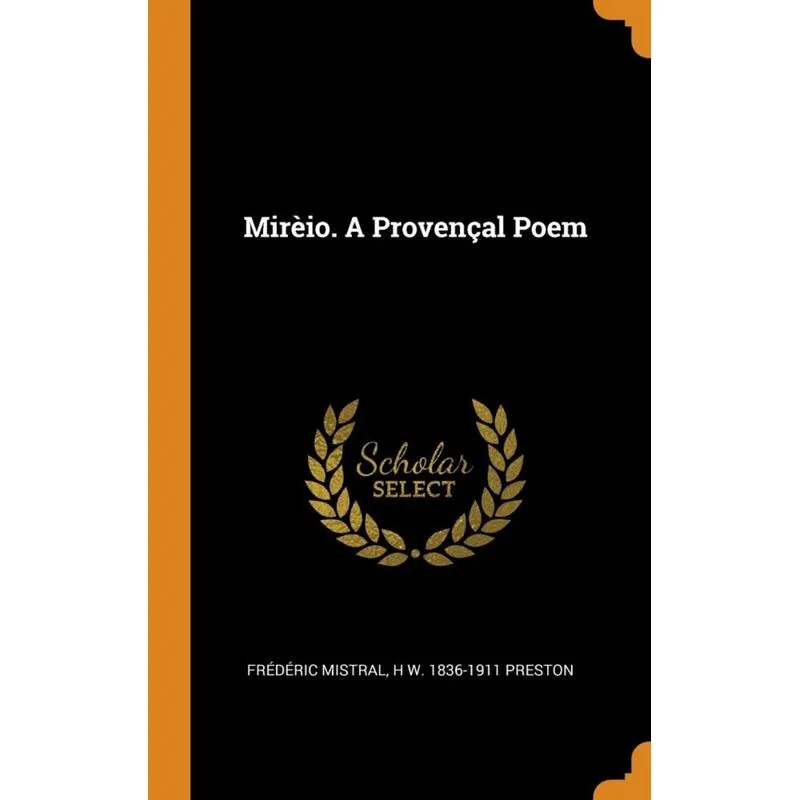 Mirèio. A Provençal Poem