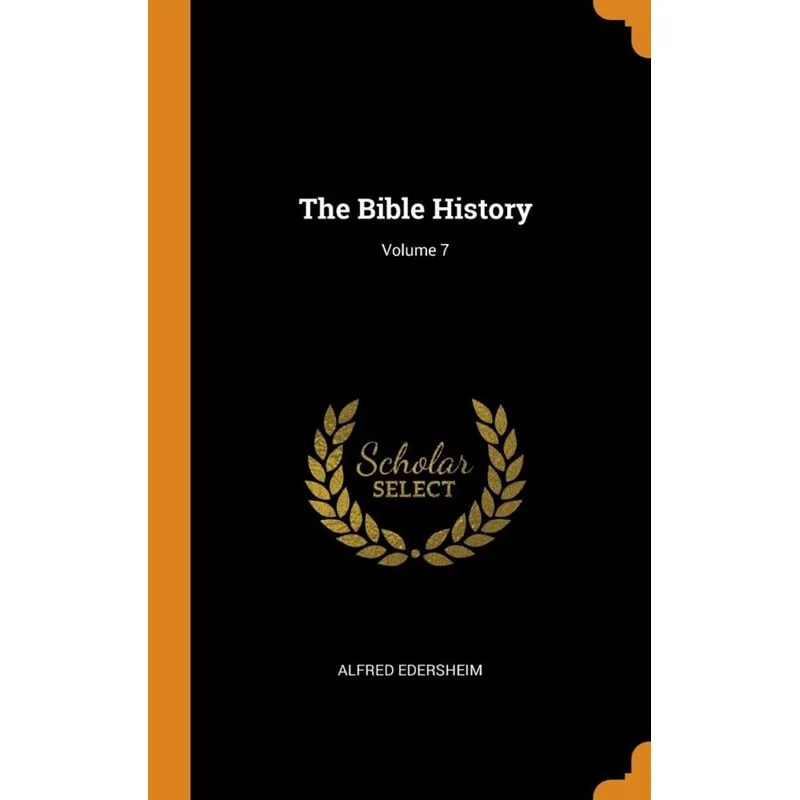 The Bible History, Volume 7